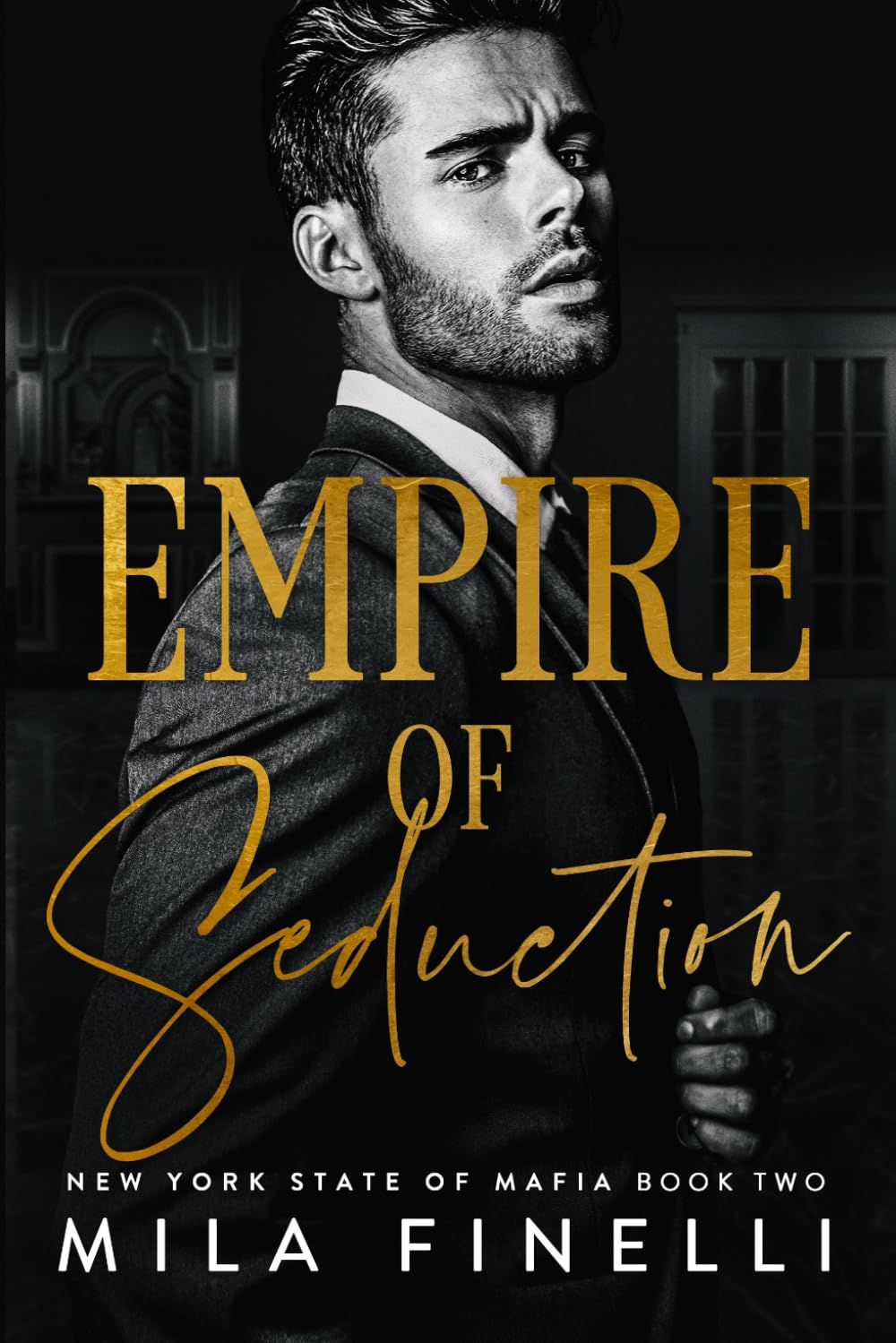 Empire of Seduction: A Dark Italian Mafia Romance: 2 (New York State of Mafia)