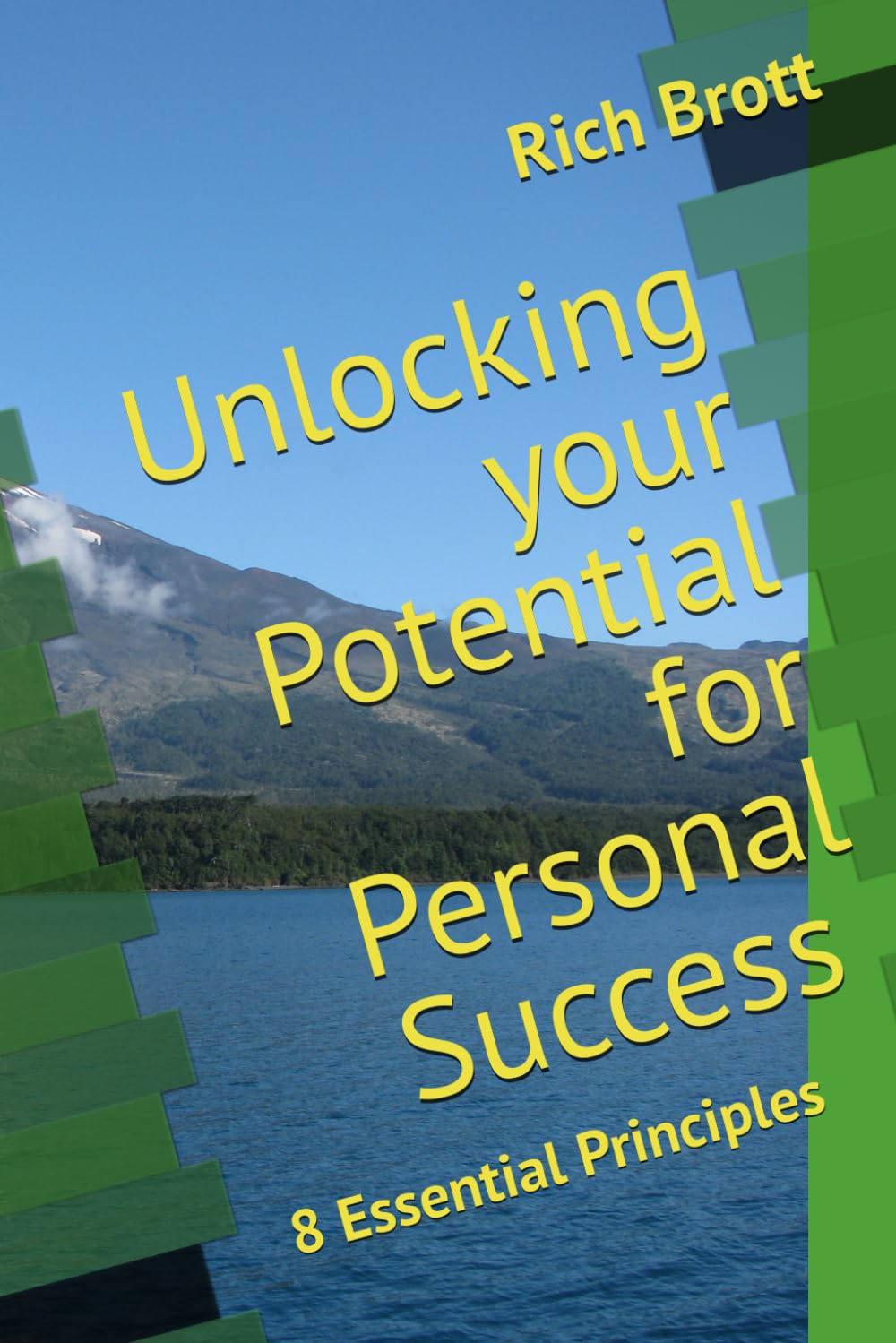 Unlocking your Potential for Personal Success: 8 Essential Principles