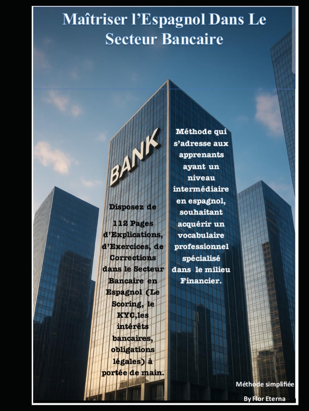 Maîtriser l’Espagnol Dans Le Secteur Bancaire: L’Espagnol Dans Le Secteur Bancaire