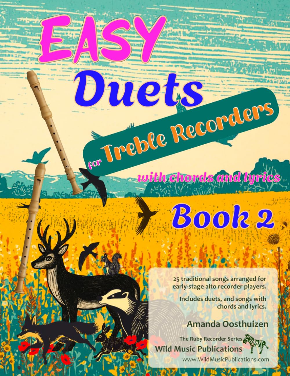 Easy Duets for Treble Recorders Book 2: 25 familiar songs arranged for early-stage alto recorder players with chords and lyrics (Treble (Alto) Recorder Duets for Beginners and Improvers)