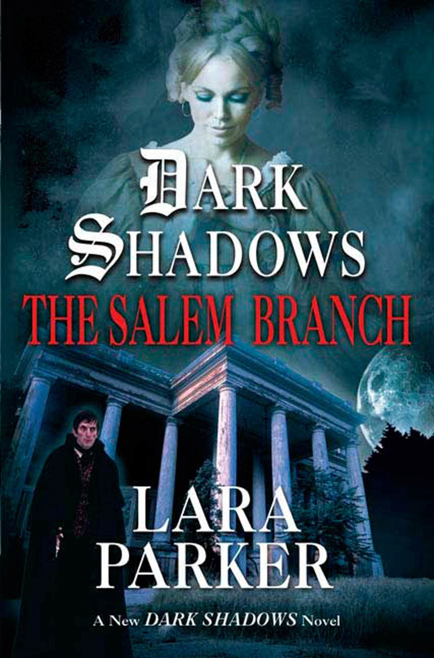 Dark Shadows: The Salem Branch (Dark Shadows, 2)