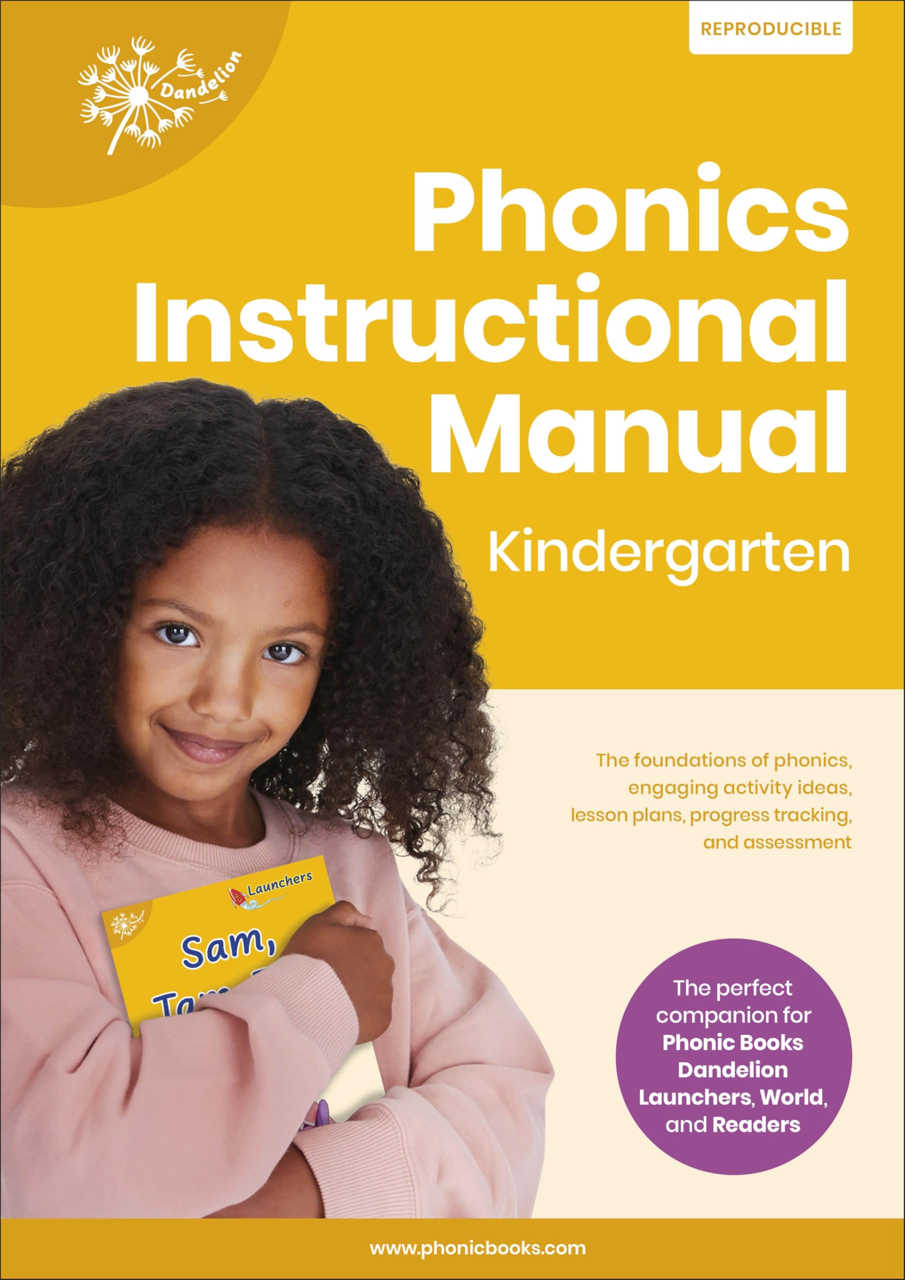 Phonic Books Dandelion Instructional Manual Kindergarten: The foundations of phonics, engaging activity ideas, lesson plans, progress tracking and assessment (Phonic Books Beginner Decodable)