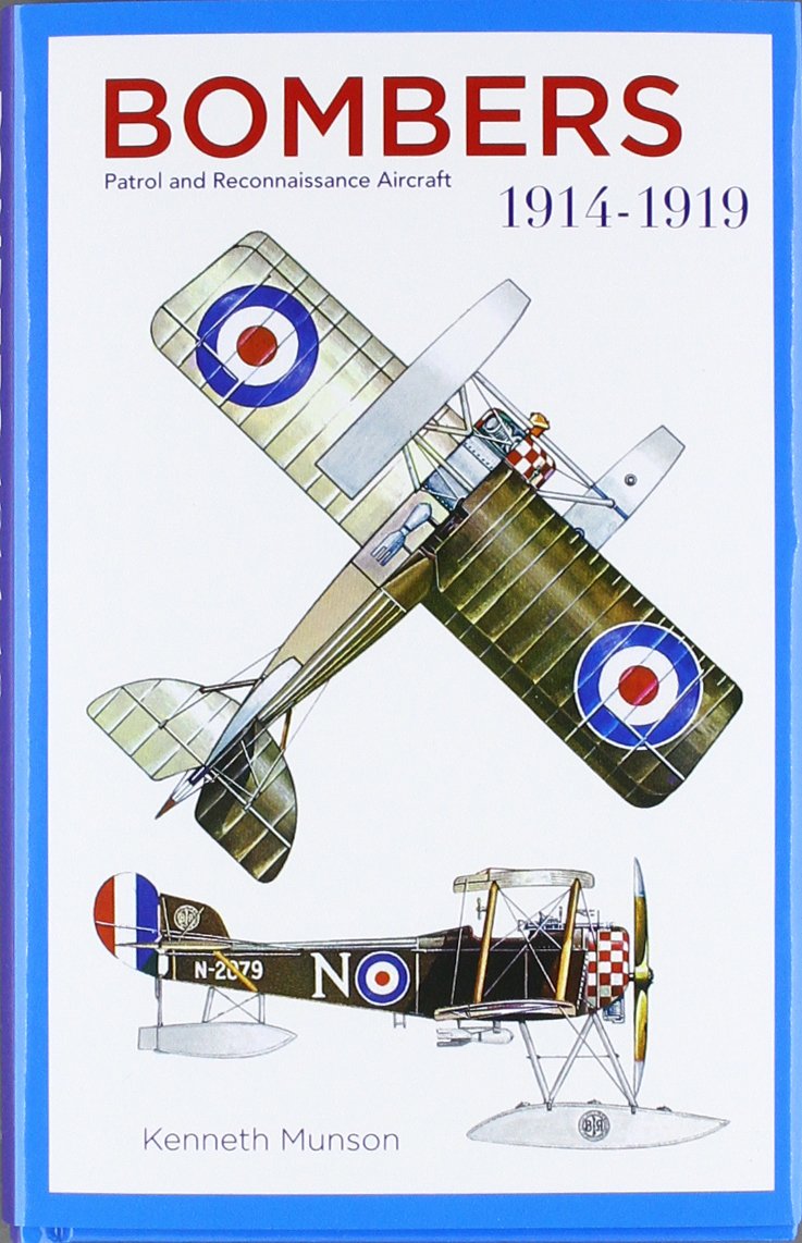 Buy Bombers 1914-1919: Patrol and Reconnaissance Aircraft — BookShops.in
