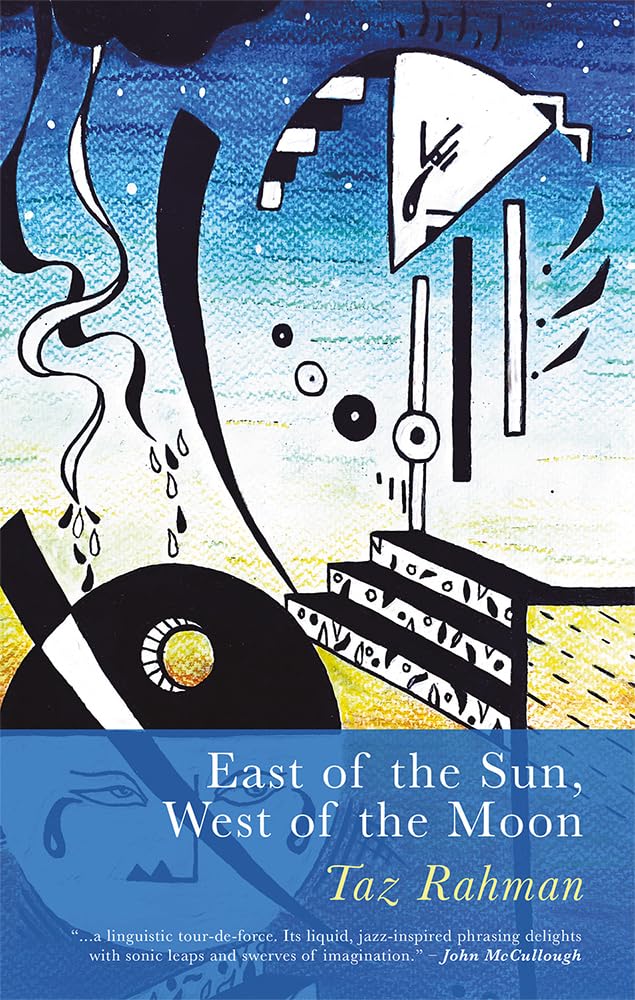 East of the Sun, West of the Moon by Taz Rahman (Paperback Book)