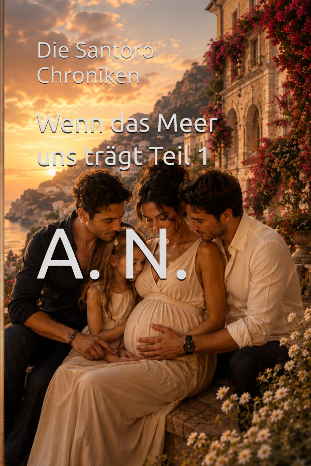 Wenn das Meer uns trägt Teil 1: Die Santoro Chroniken