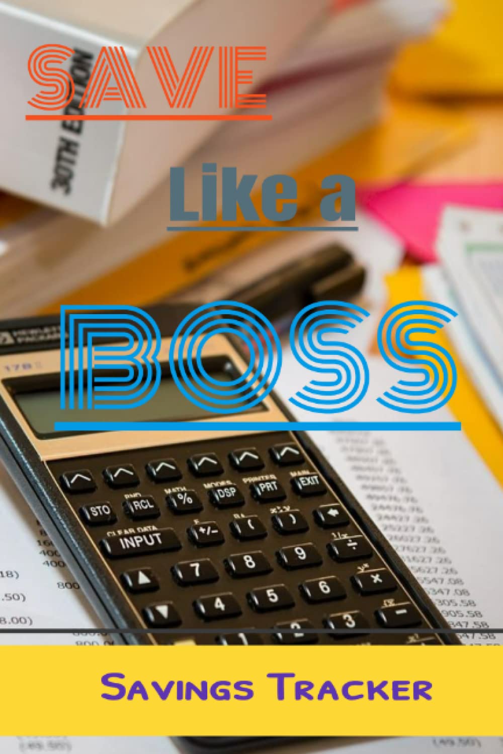 Save Like a Boos: Savings Tracker