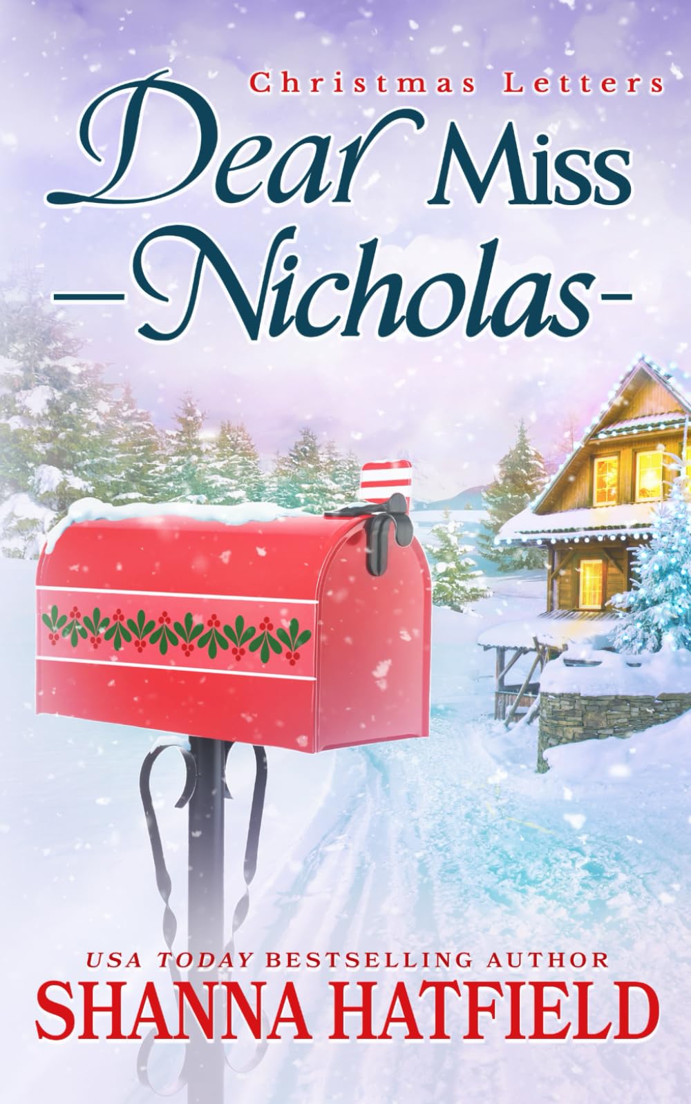 Dear Miss Nicholas: A Sweet Small-Town Holiday Romance: 3 (Christmas Letters)