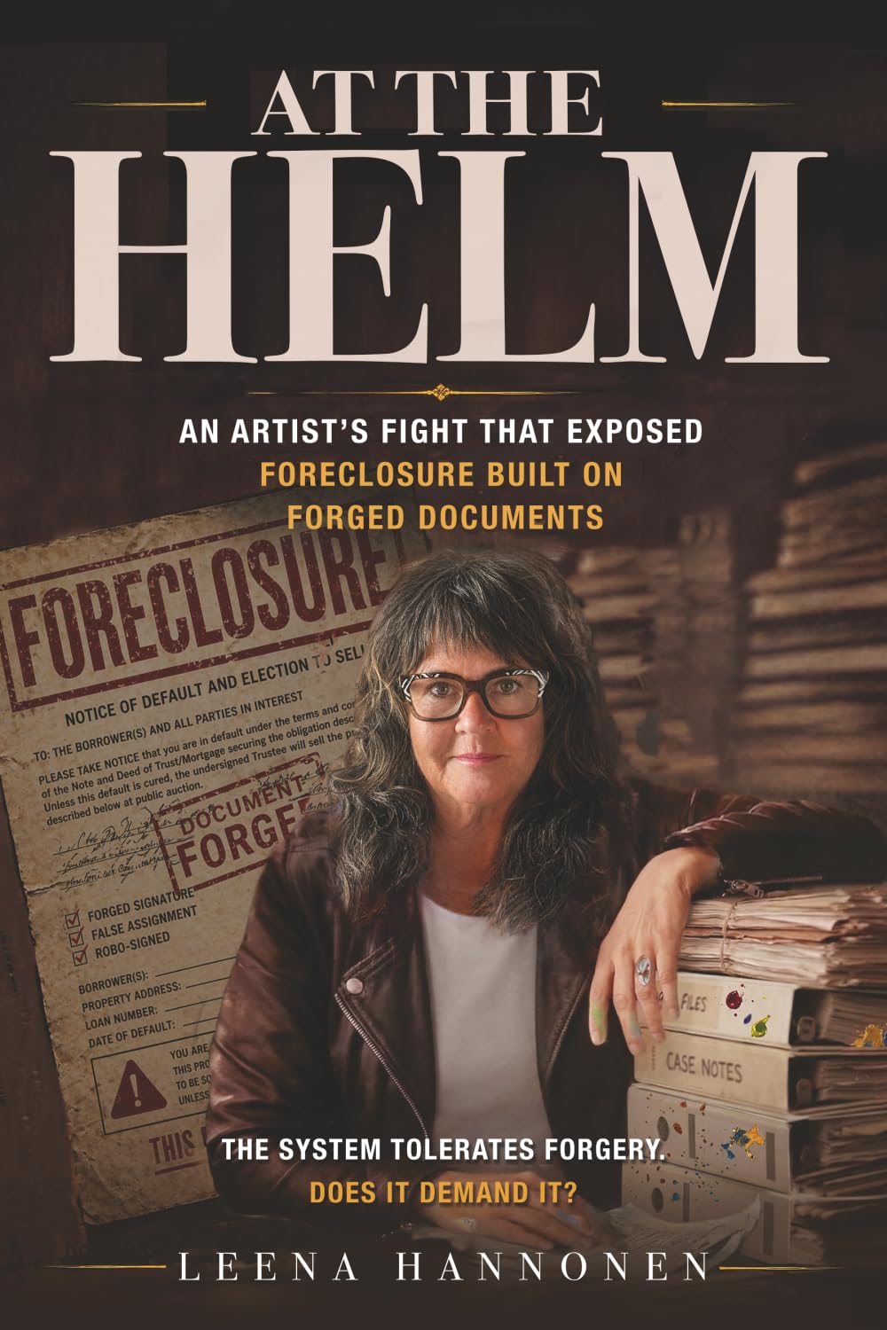 At the Helm: An Artist’s Fight That Exposed Foreclosure Built on Forged Documents