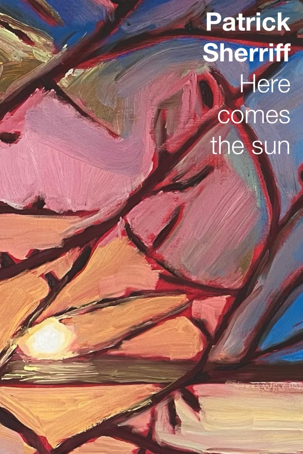 Here comes the sun