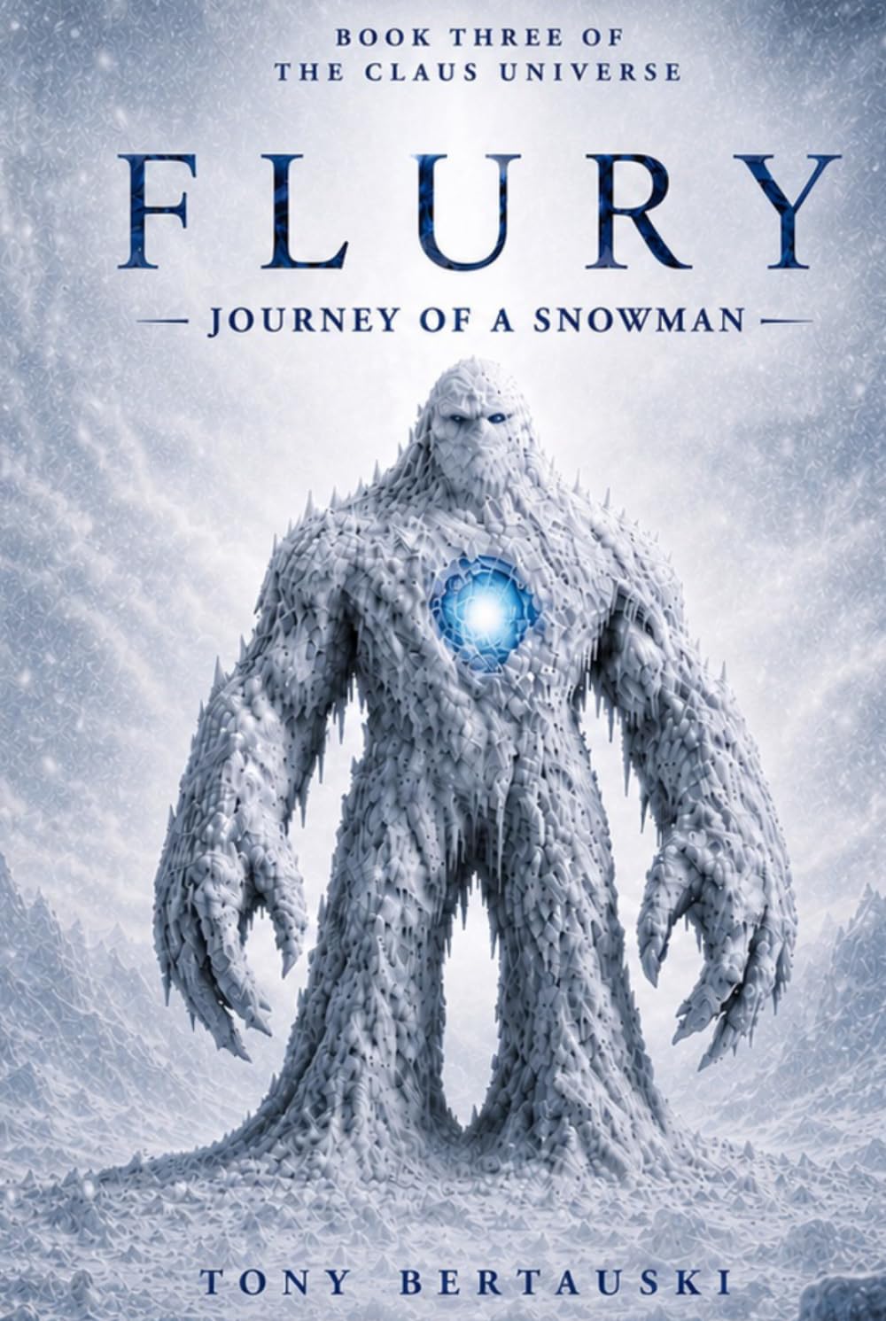 Flury: Journey of a Snowman (A Science Fiction Adventure) (Claus Universe)
