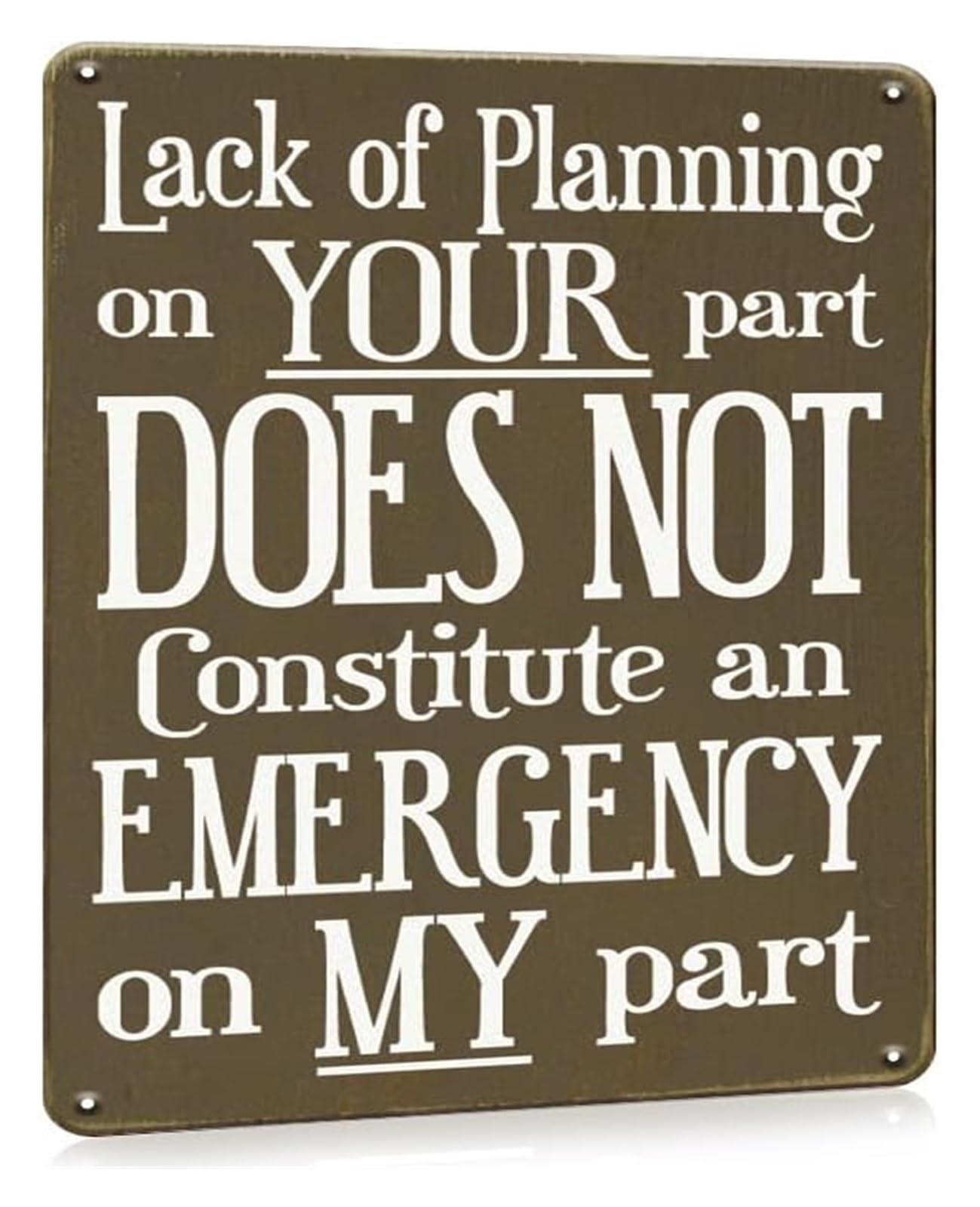 PKNVKZIDK Funny Desk Sign Lack Of Planning On Your Part Metal Tin Sign Office Decor Sarcastic Wall-Art 8 X 12 in