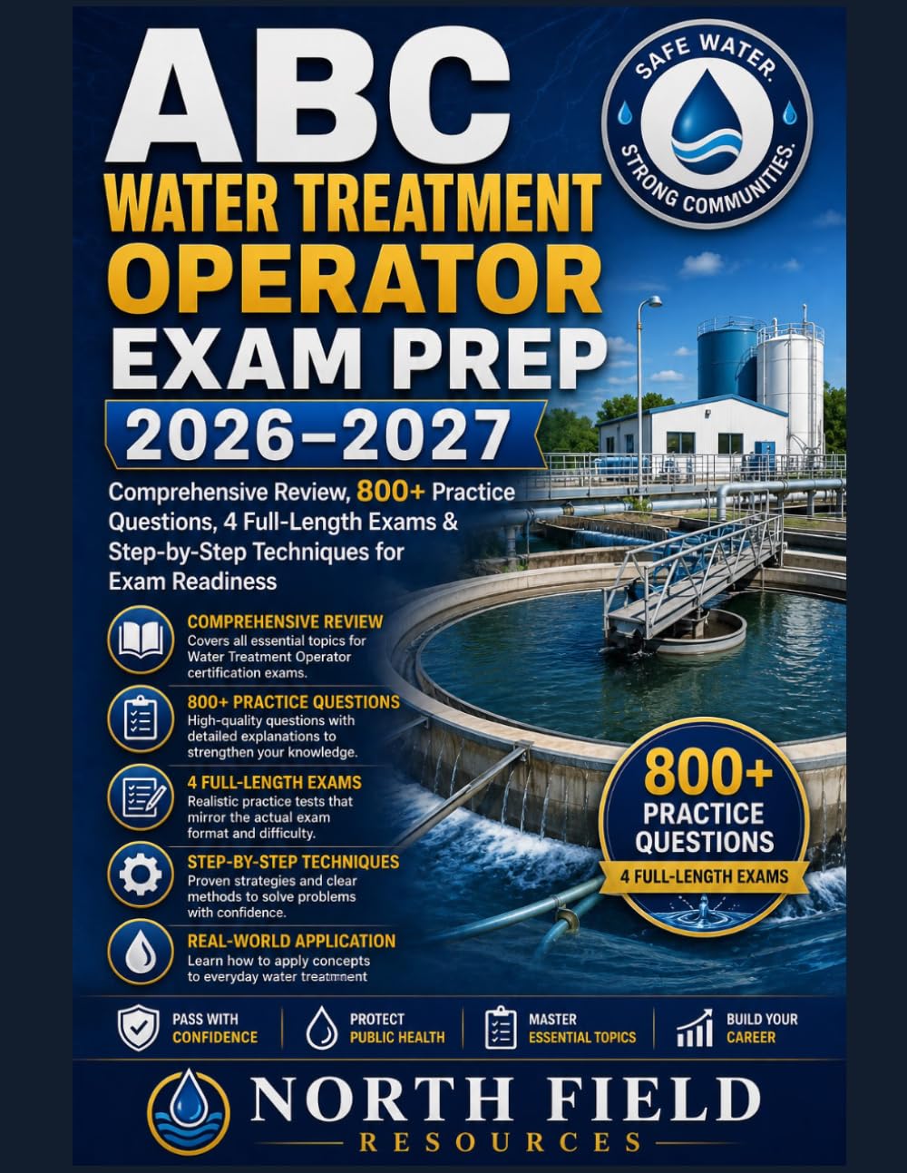 ABC WATER TREATMENT OPERATOR EXAM PREP 2026–2027: Comprehensive Review, 600+ Practice Questions, 4 Full-Length Exams & Step-by-Step Techniques for Exam Readiness