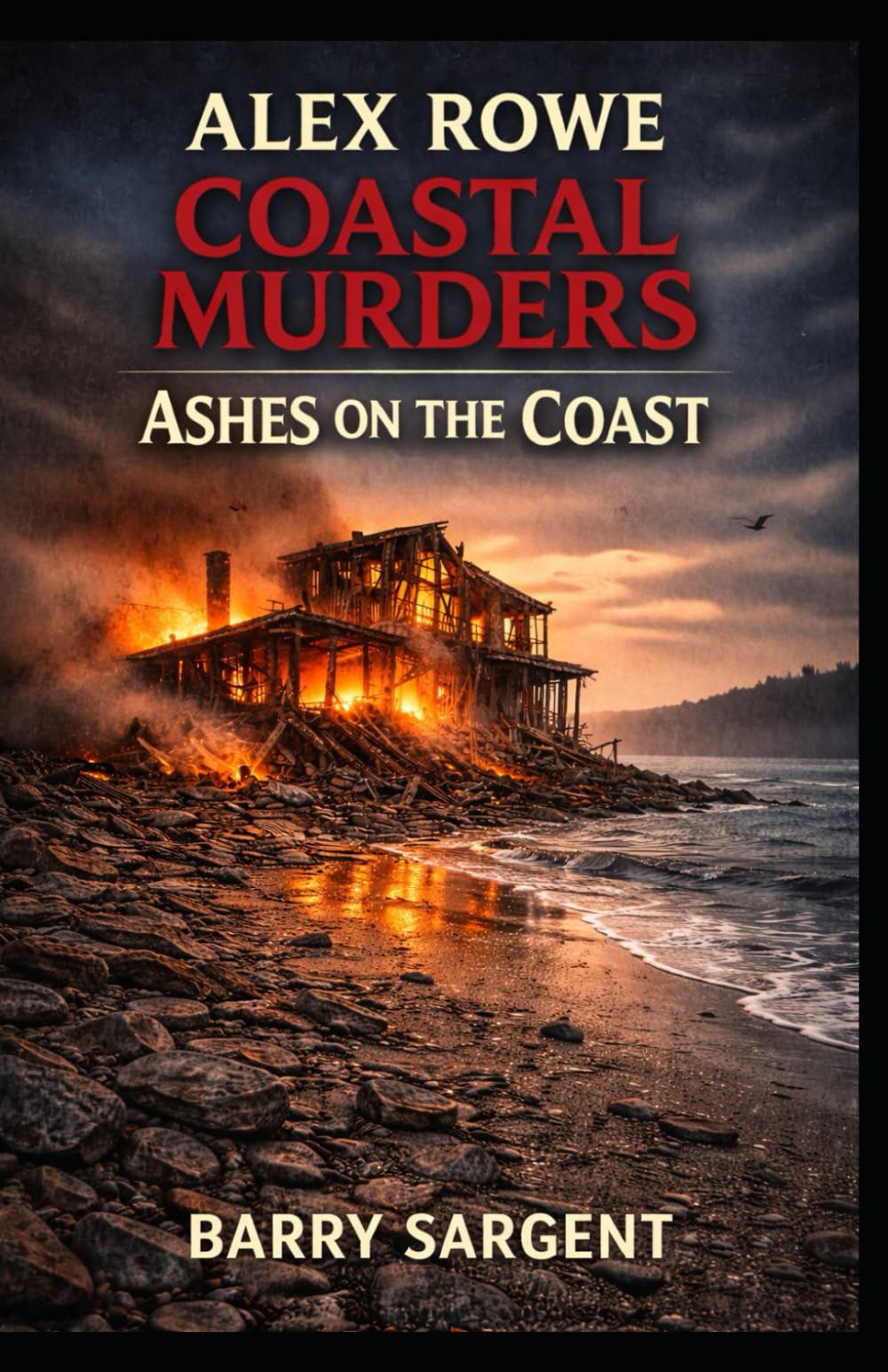 Ashes on the Coast (Alex Rowe Coastal Murders)