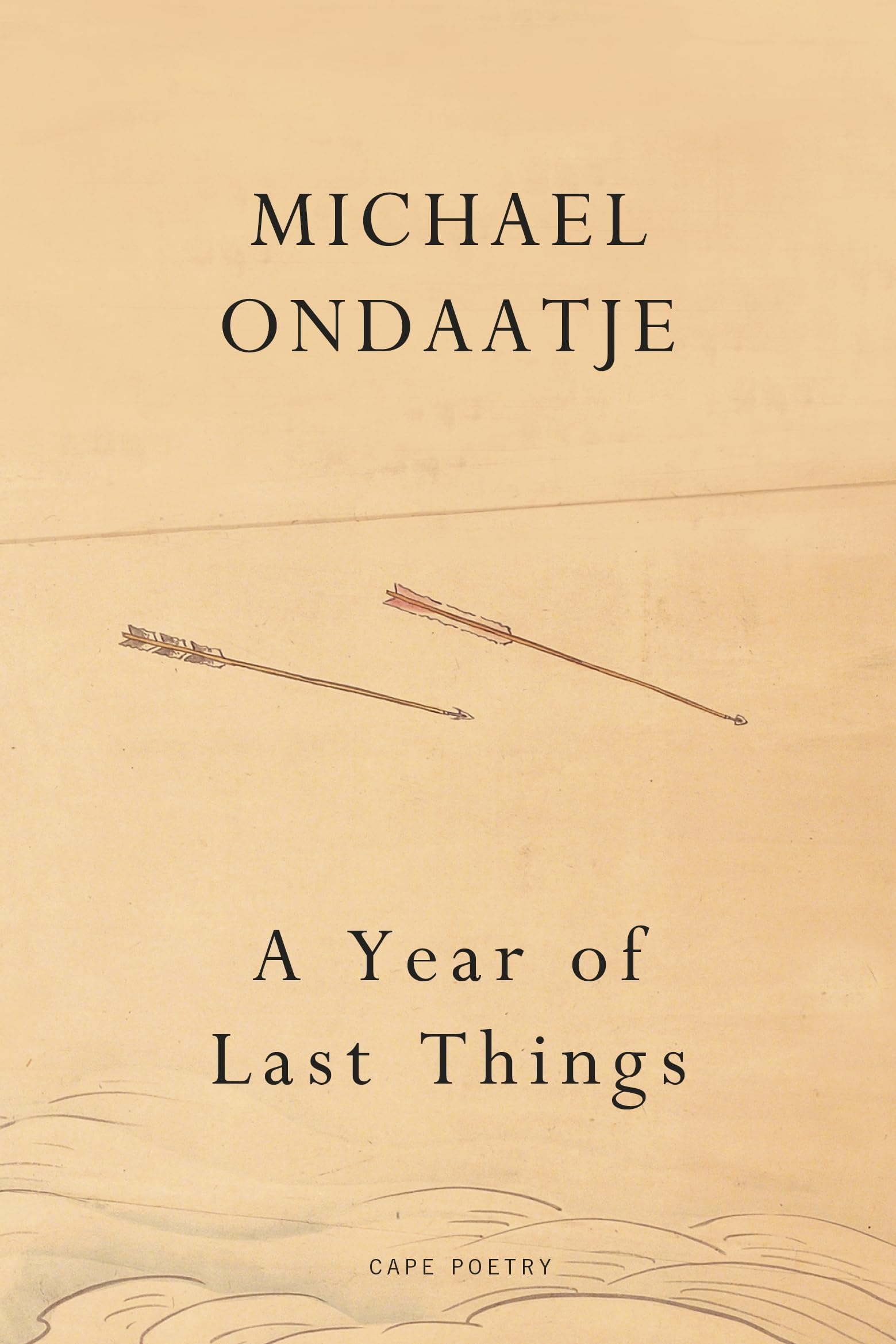 A Year of Last Things: New poetry from the Booker Prize-winning author of The English Patient