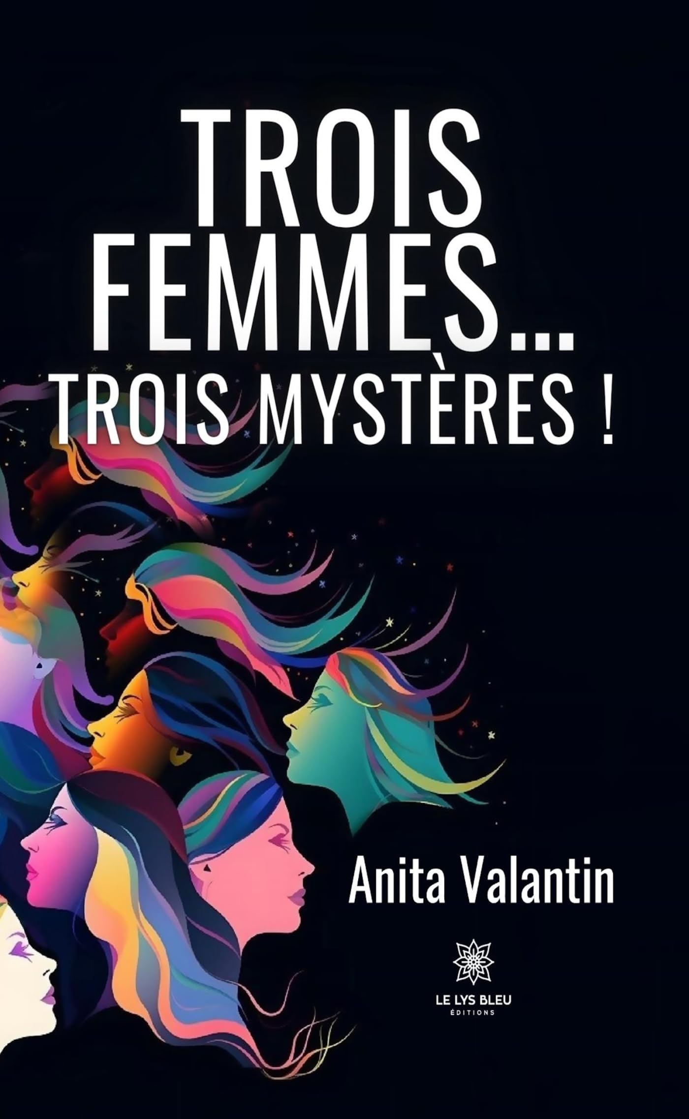 Trois femmes… trois mystères !