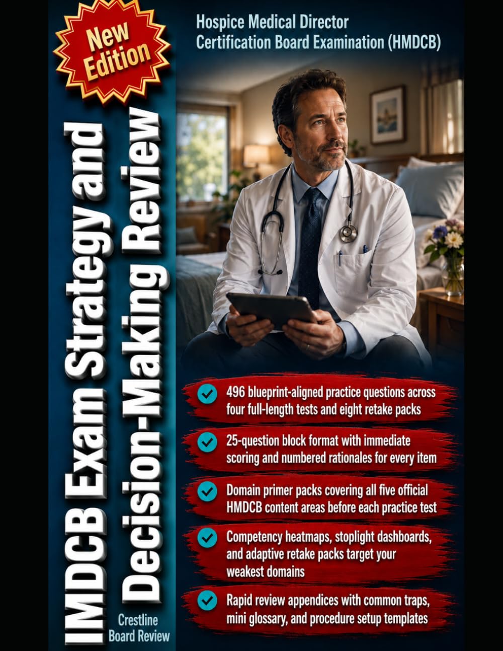 HMDCB Exam Strategy and Decision-Making Review: Turn Hospice Judgement Into Answers for the Hospice Medical Director Certification Board Examination
