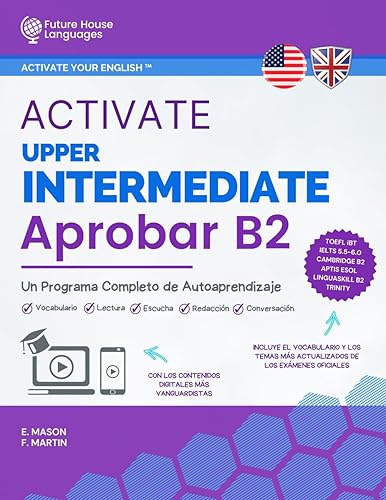Activate Upper-Intermediate B2: Un Programa Completo de Autoaprendizaje (Activate Your English™)