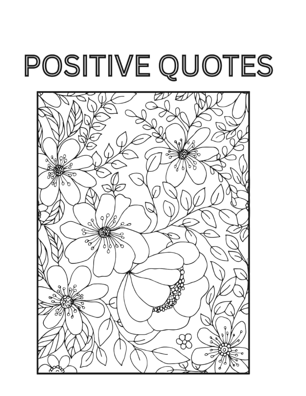 POSITIVE QUOTES COLORING BOOK