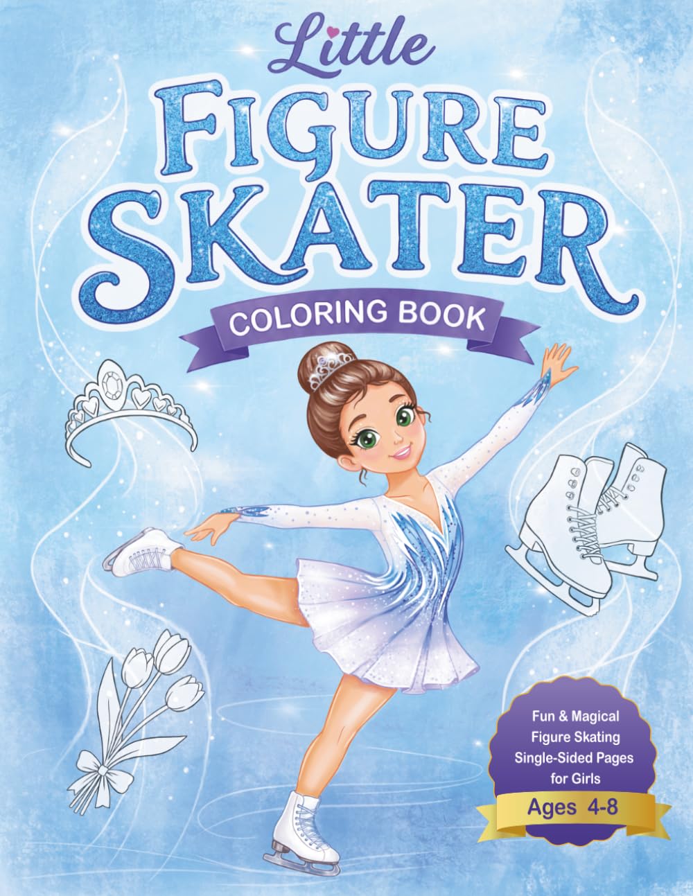 Little Figure Skater Coloring Book (Big Dreams Coloring Books)