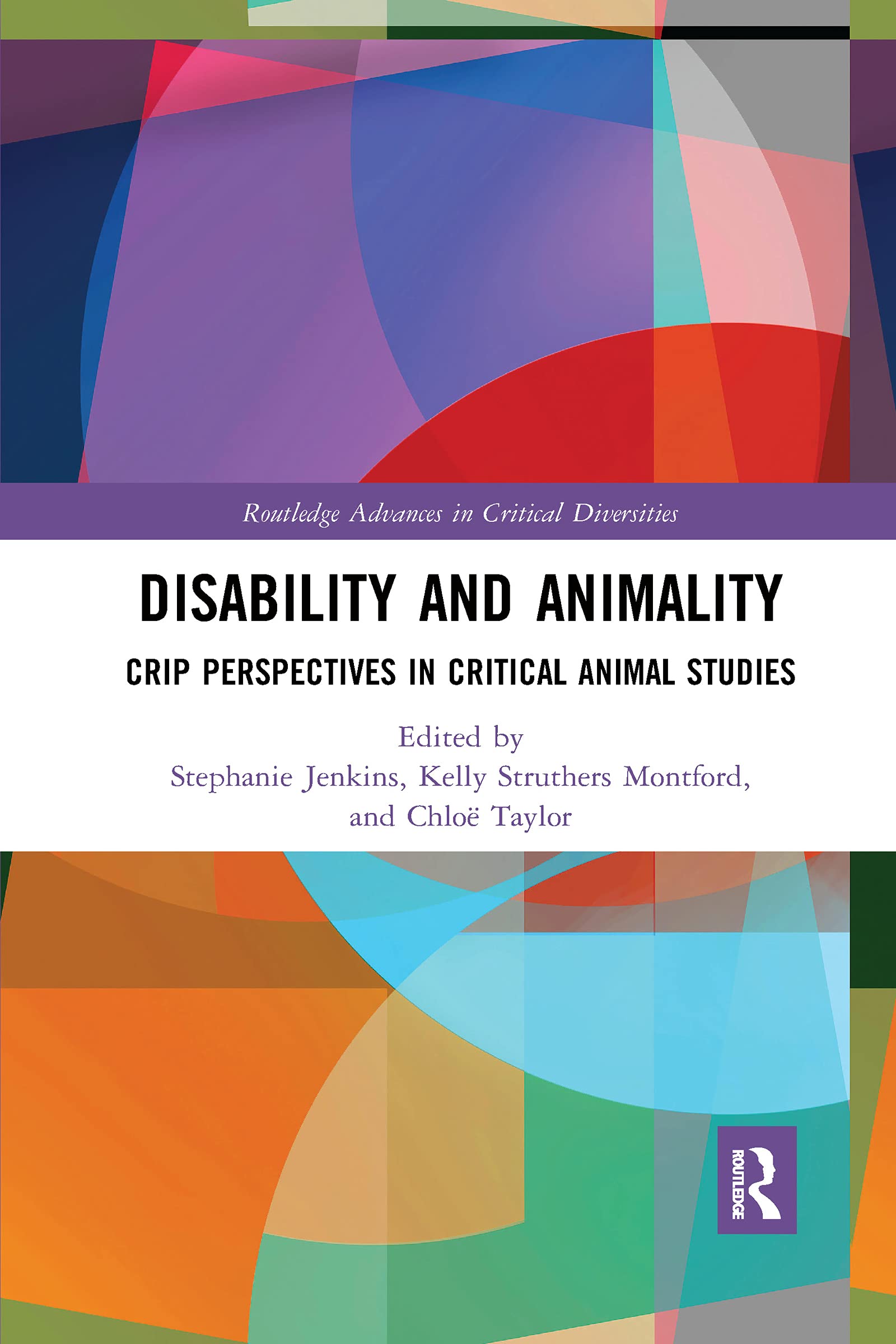 Disability and Animality (Routledge Advances in Critical Diversities)