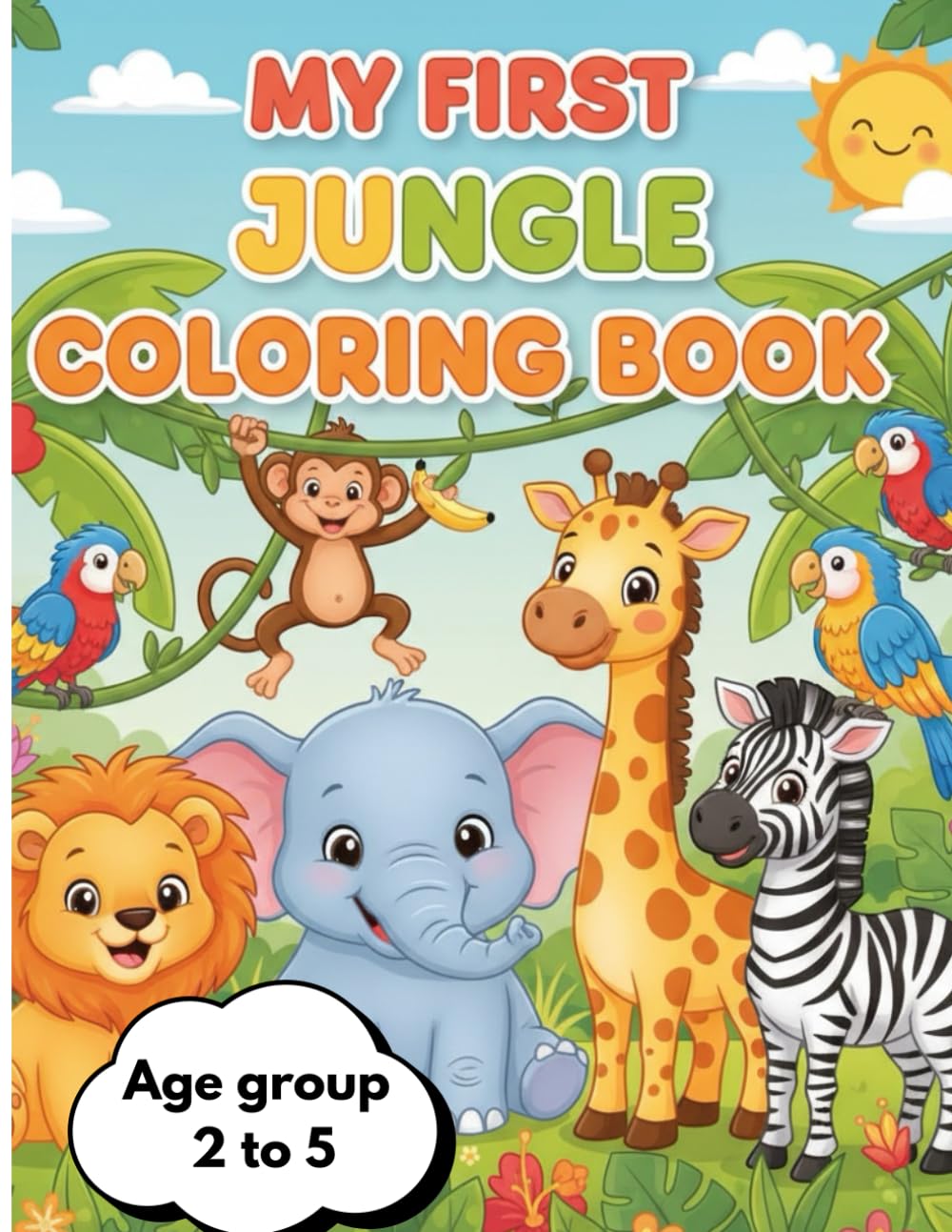 My first jungle coloring book: Fun & Easy Animal Adventures for Kids