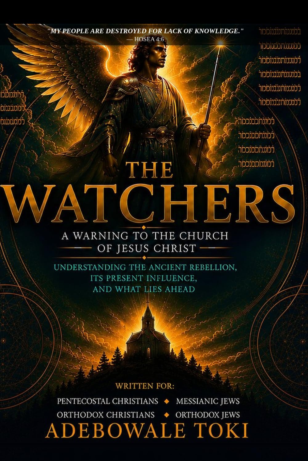 THE WATCHERS: A WARNING TO THE CHURCH OF JESUS CHRIST