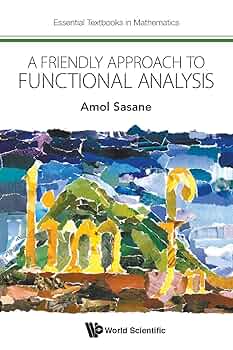 Friendly Approach To Functional Analysis, A (Essential