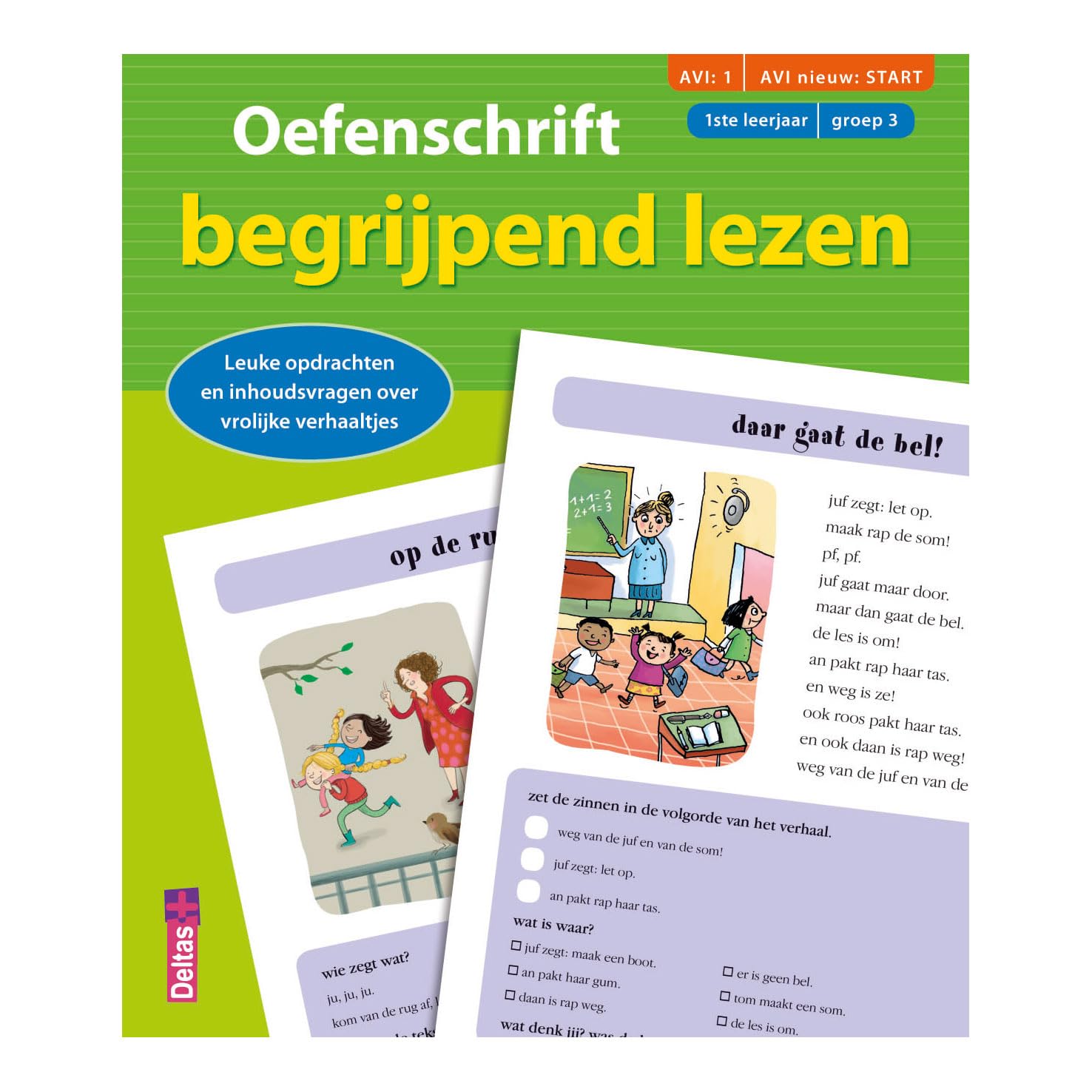 Oefenschrift begrijpend lezen (AVI:1 AVI nieuw:START) (1ste leerjaar - groep 3): Leuke opdrachten en inhoudsvragen over vrolijke verhaaltjes