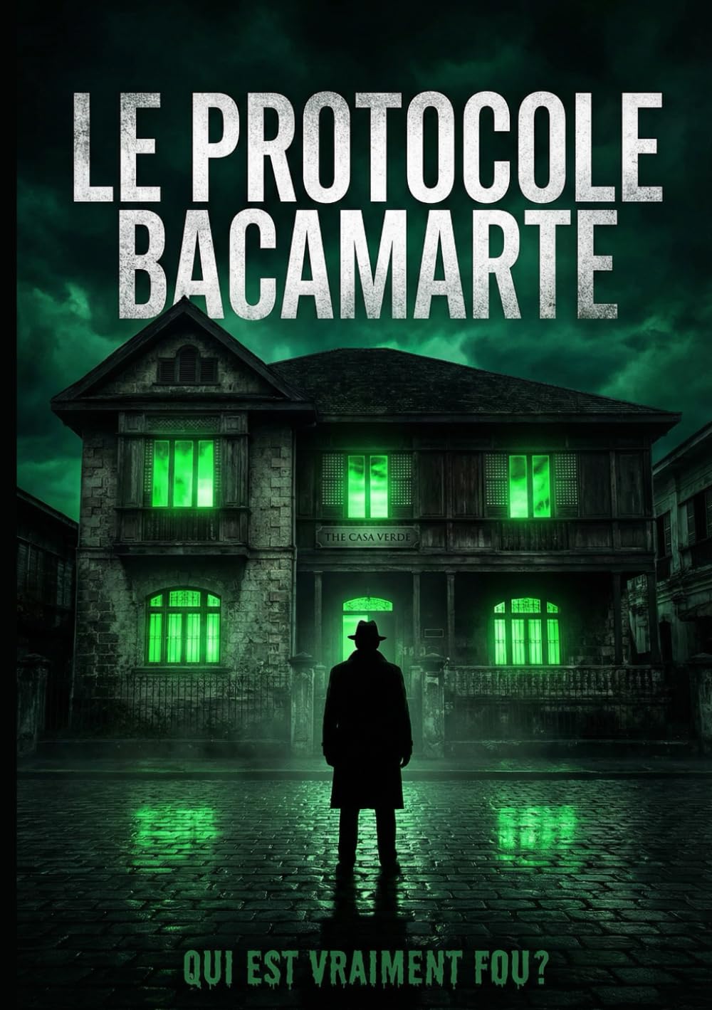 Le Protocole Bacamarte: Le thriller psychologique sur la folie du pouvoir
