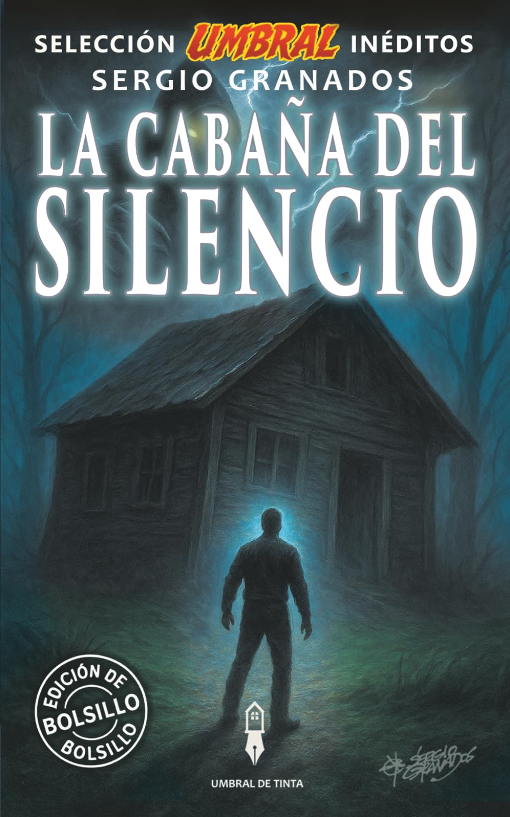 La cabaña del silencio: Selección Umbral Inéditos · Volumen 7