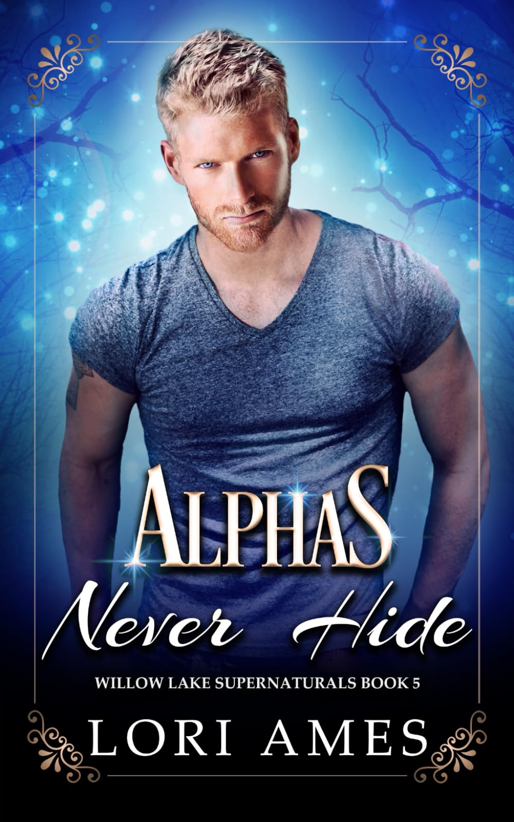 Alphas Never Hide: 5 (Willow Lake Supernaturals)
