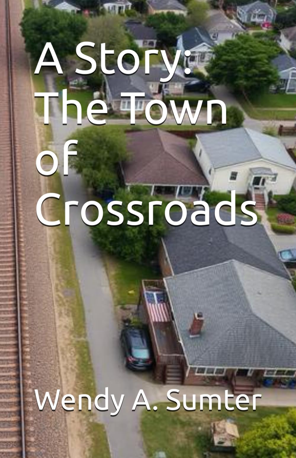 A Story: The Town of Crossroads