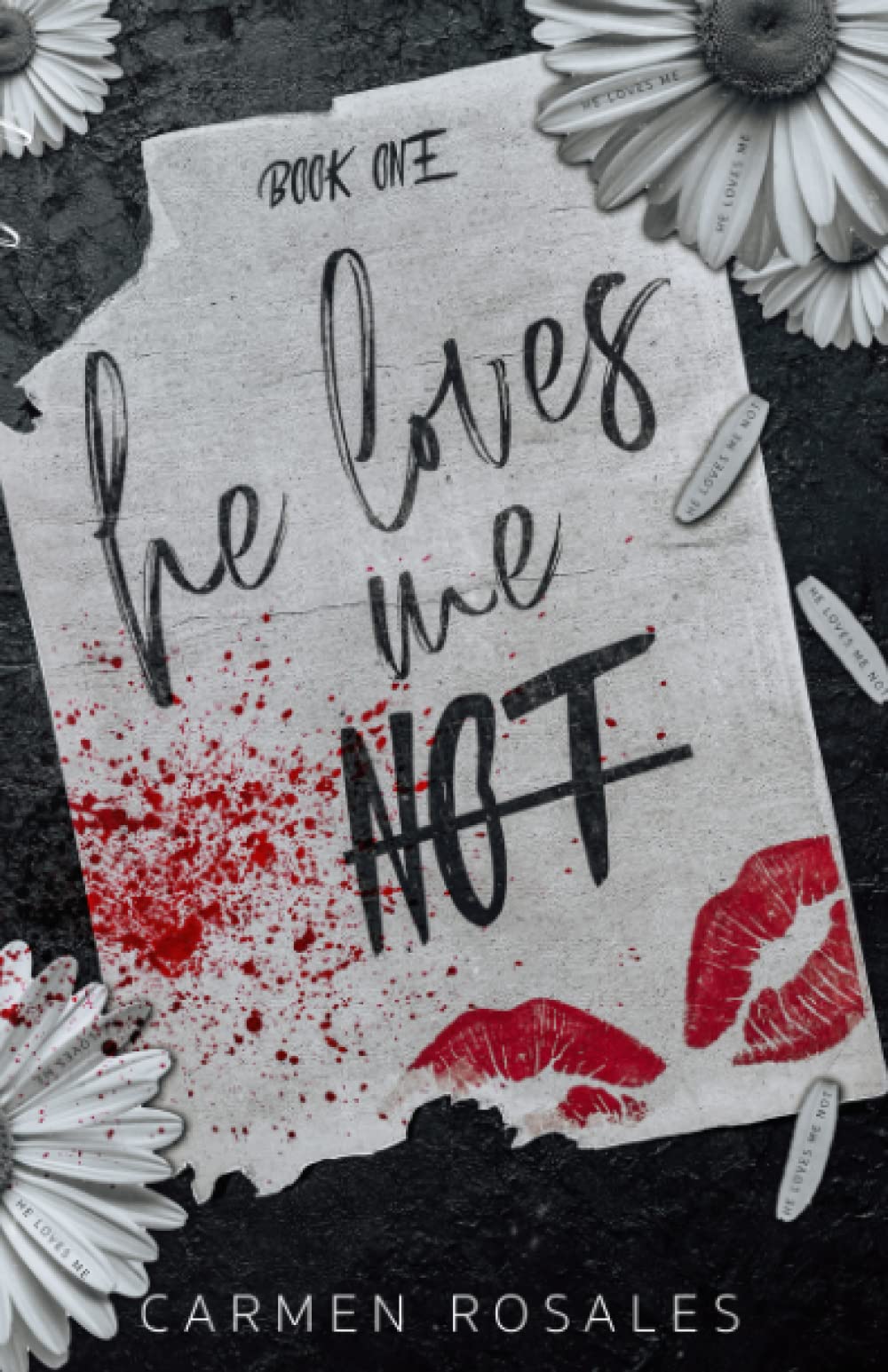 He Loves Me Not (Book One): A Dark High School Romance (He Loves Me Not/He Loves Me Duet)