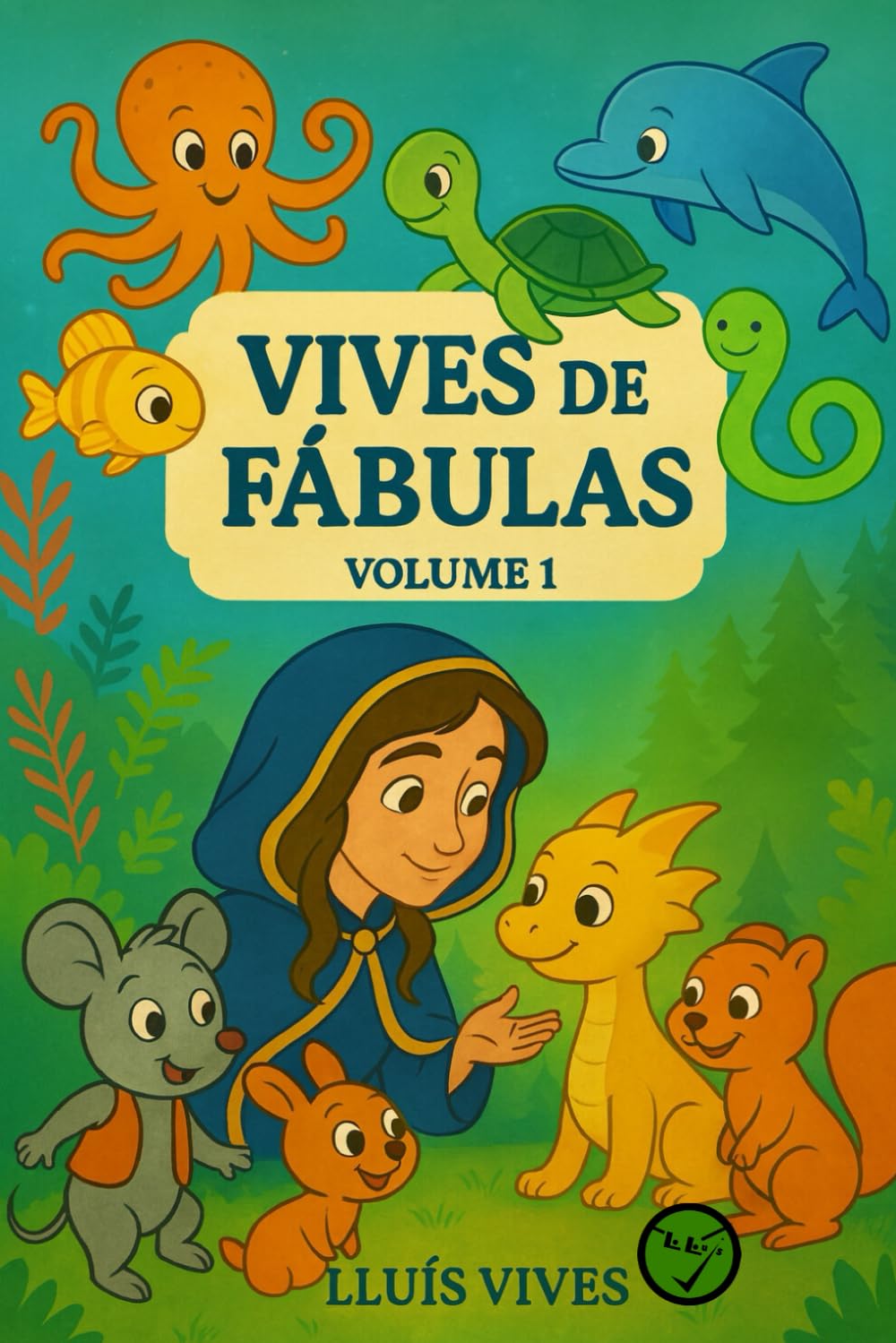 Vives de Fabulas: VOLUME1