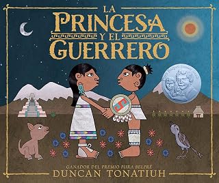 La princesa y el guerrero: Una leyenda de dos volcanes (The Princess and the Warrior Spanish Edition)