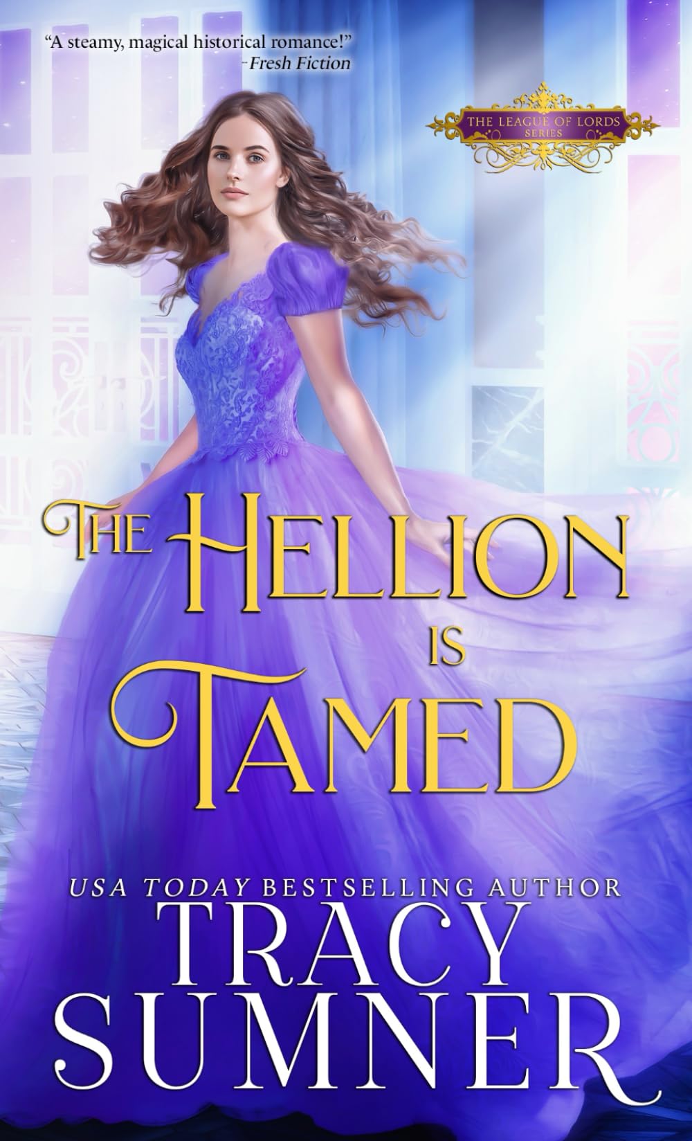 The Hellion is Tamed (League of Lords)