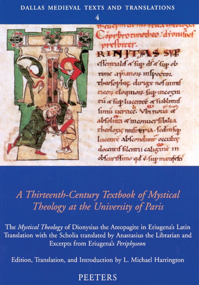 A Thirteenth-Century Textbook of Mystical Theology at the University of Paris (Dallas Medieval Texts and Translations)