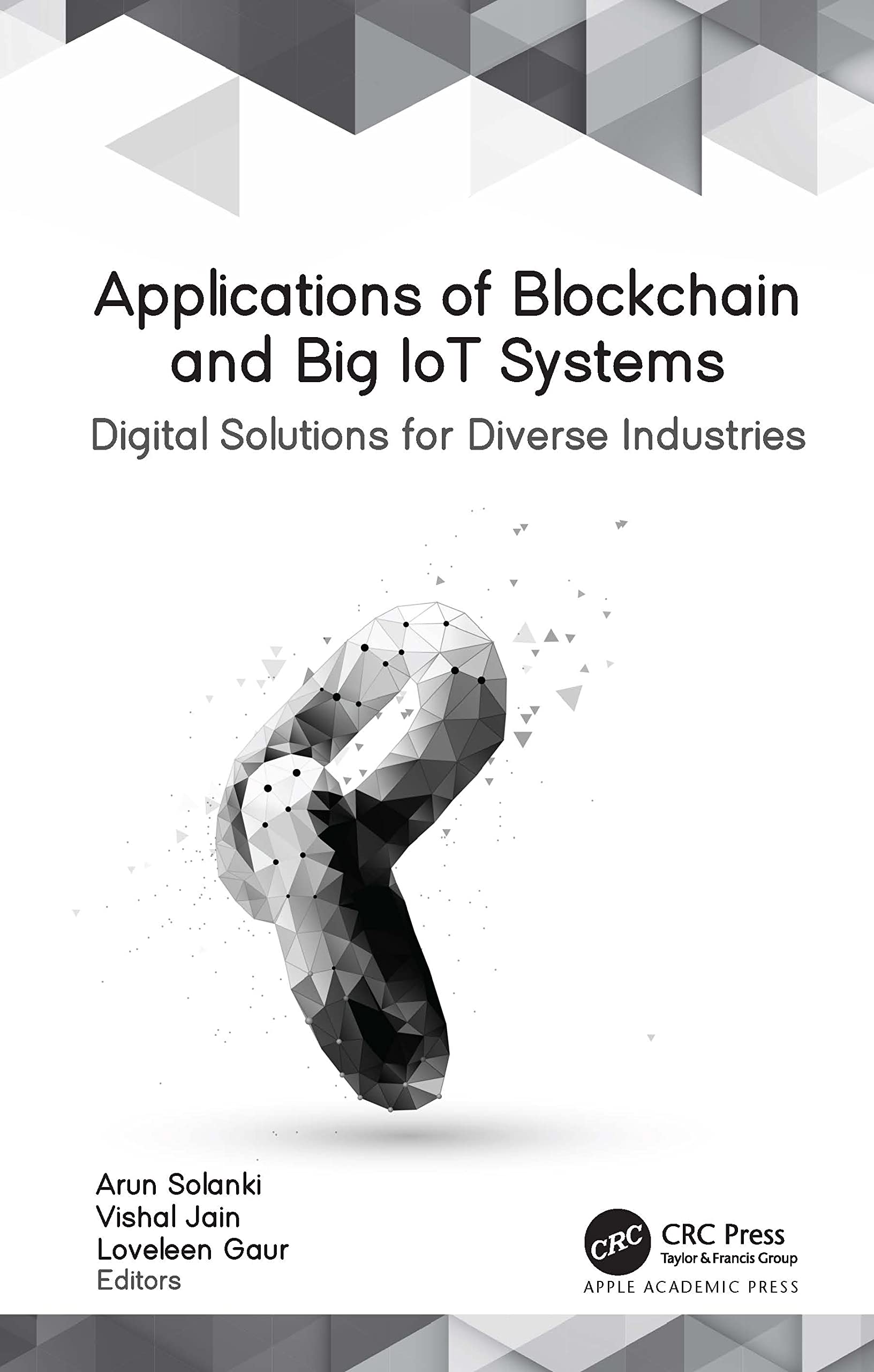 Buy Applications of Blockchain and Big Iot Systems: Digital Solutions for Diverse Industries — BookShops.in