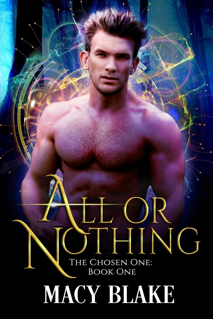 All or Nothing: The Chosen One Book One: Volume 1