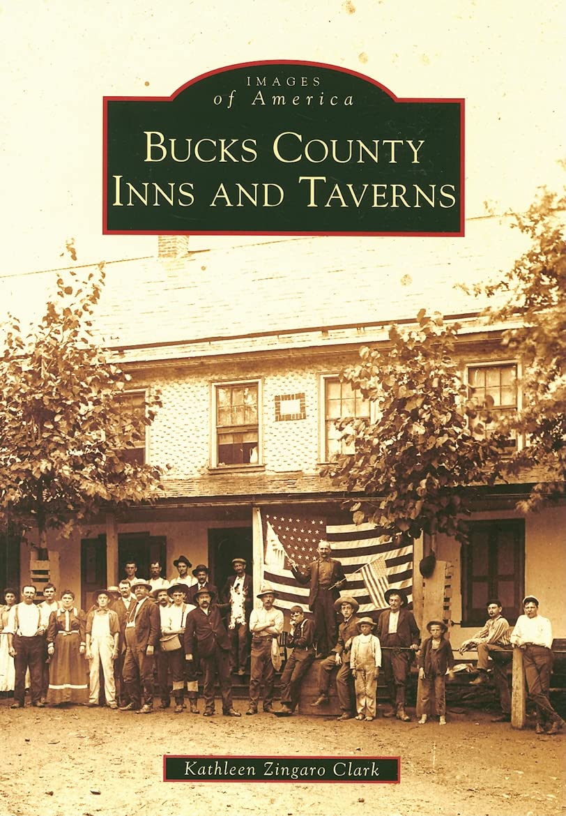Bucks County Inns and Taverns (Images of America: Pennsylvania)