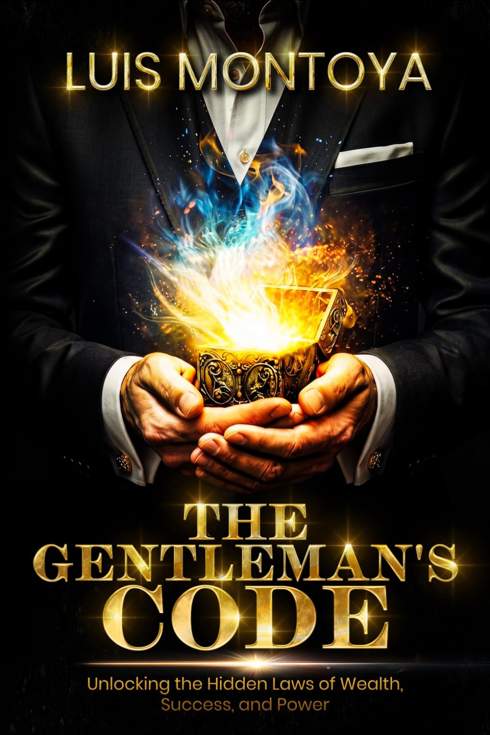 The Gentleman's Code: Unlocking the Hidden Laws of Wealth, Success, and Power
