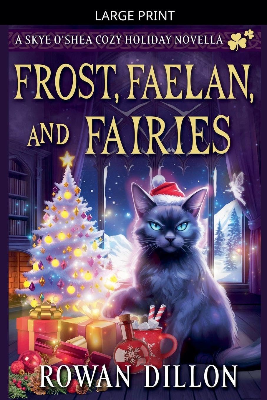 Frost, Faelan, and Fairies: 4.5 (The Skye O'Shea Paranormal Cozy Mysteries)