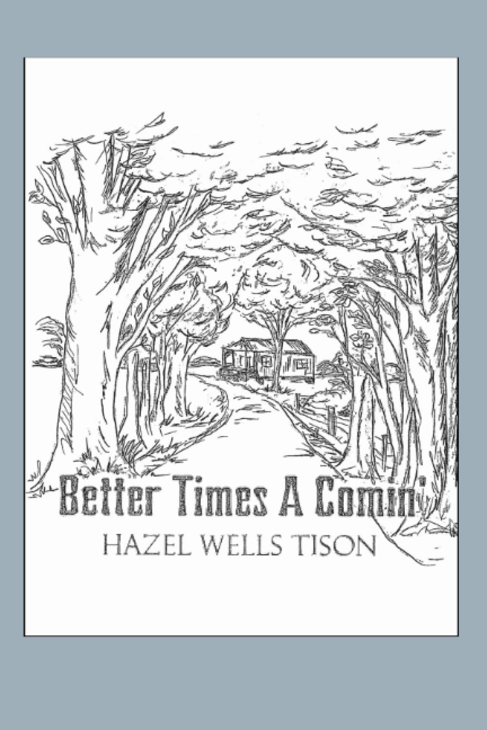 Better Times A Comin'