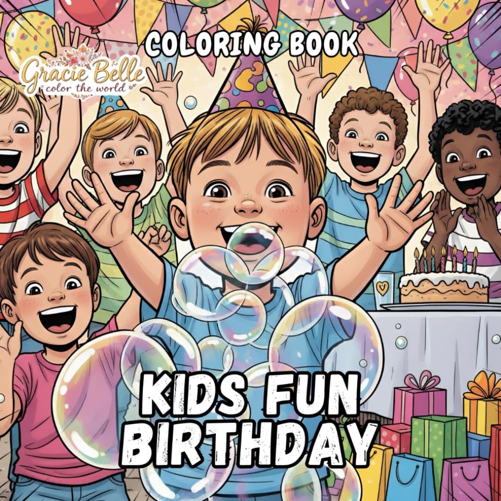 Kids Fun Birthday Malbuch: Joyful Party Adventures for Creative Young Artists