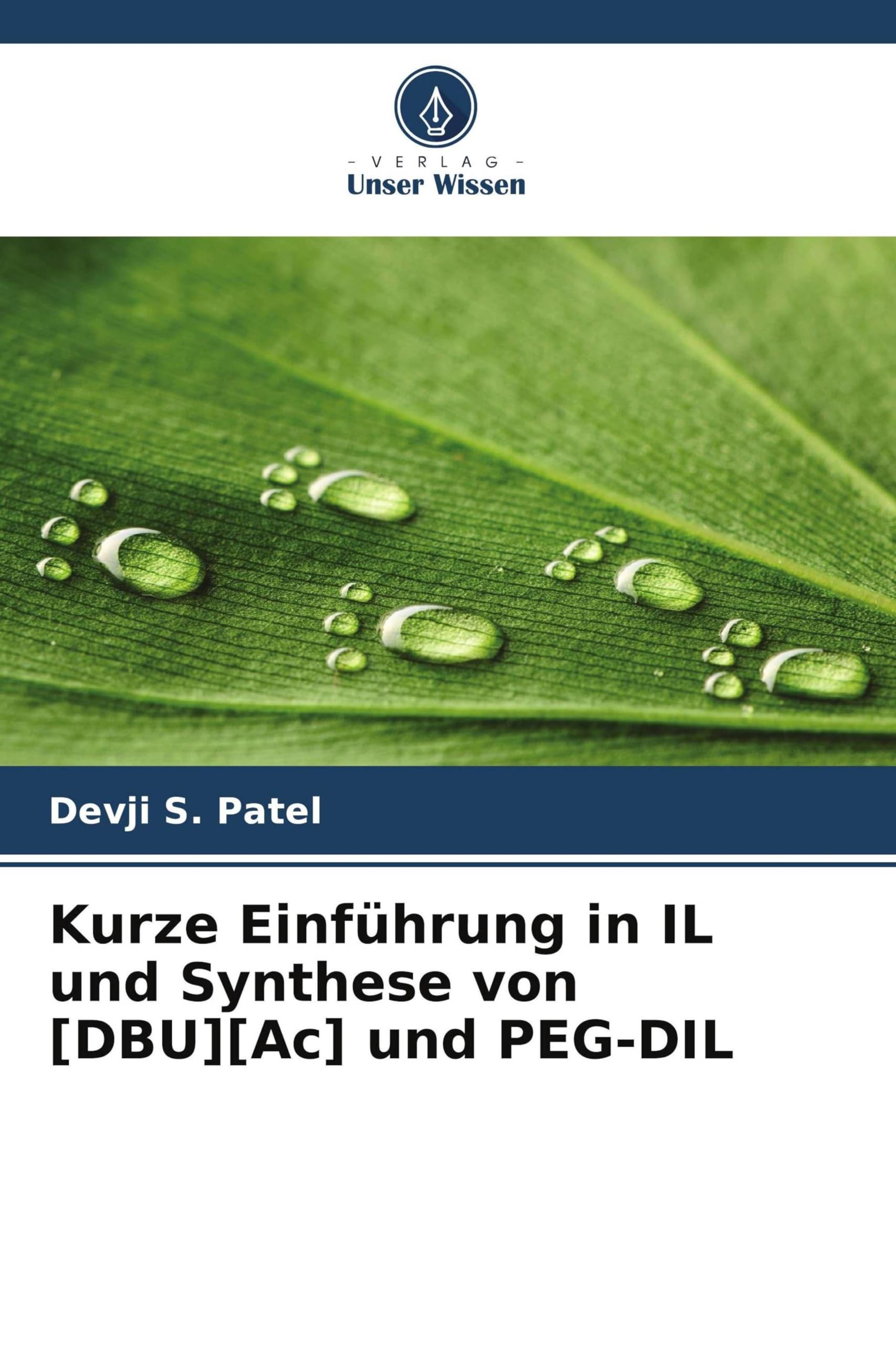 Kurze Einführung in IL und Synthese von [DBU][Ac] und PEG-DIL
