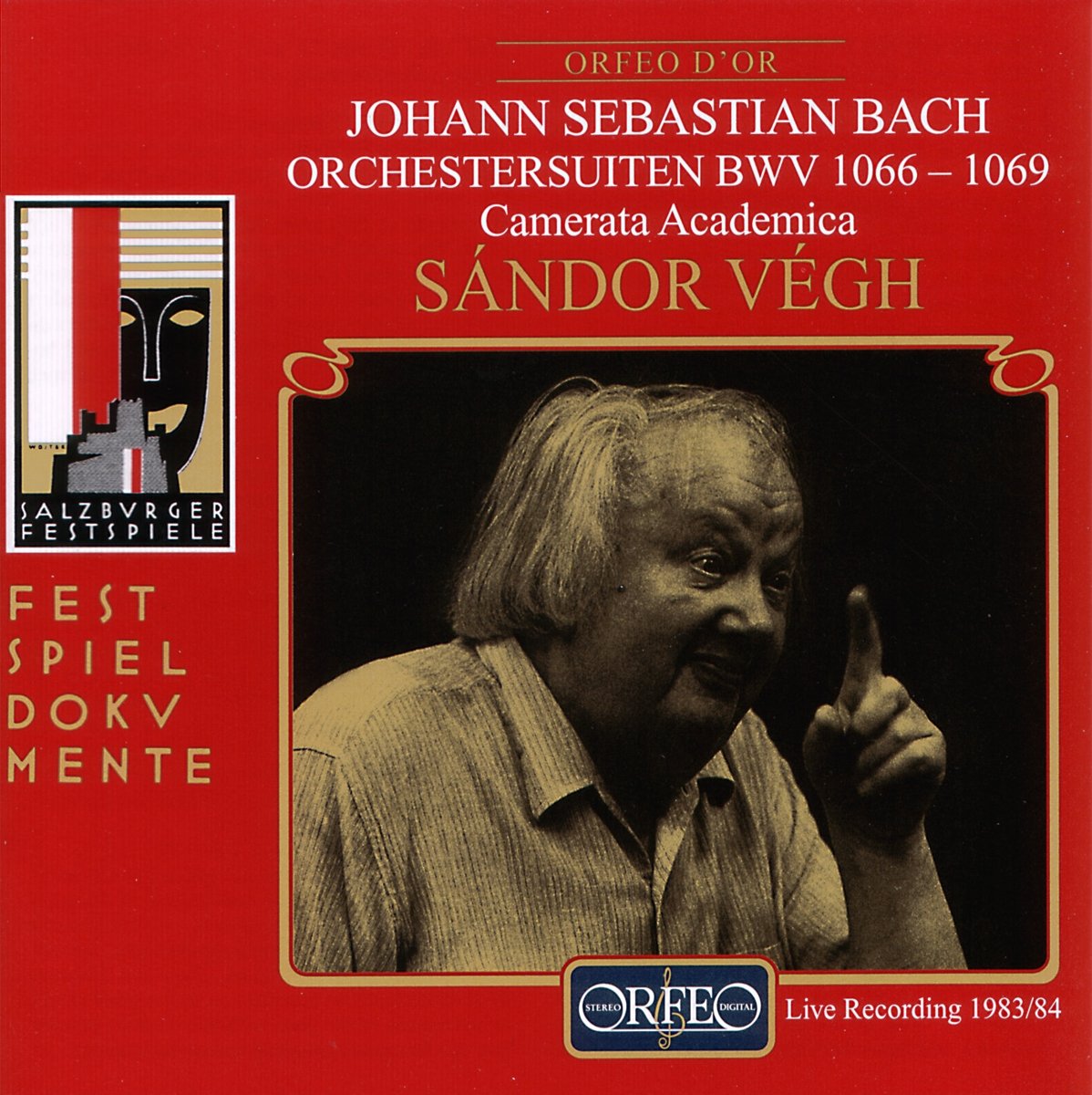 Vegh dirigiert Bach (Orchestersuiten) (Aufnahme Live Salzburger Festspiele 1983 / 1984)