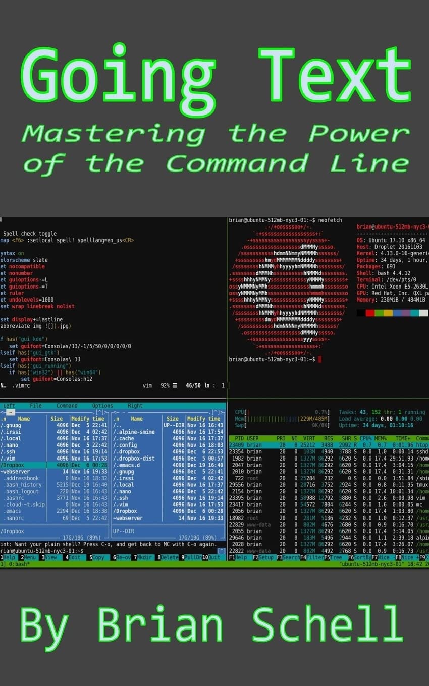 Going Text: Mastering the Power of the Command Line Paperback – May 16, 2018