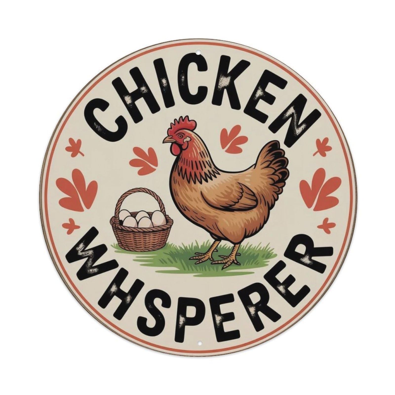 Chicken Whisperer Metal Tin Sign Plaque