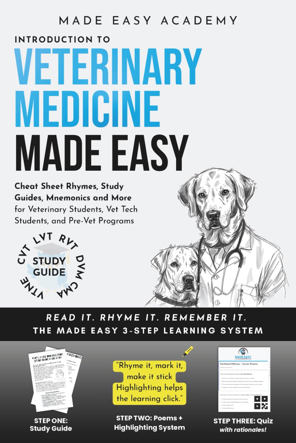Introduction to Veterinary Medicine Made Easy: Cheat Sheet Rhymes, Study Guides, Mnemonics and More with a Quiz for Every Topic!: VTNE | CVT | LVT | RVT | DVM Test Prep (Made Easy Academy Series)