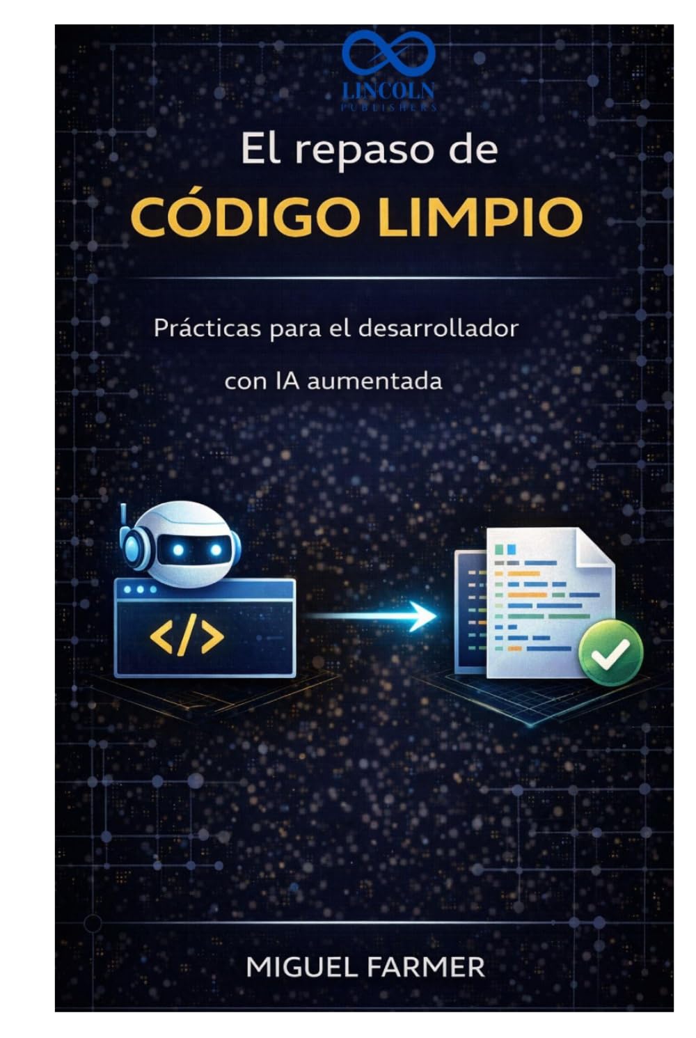El repaso de código limpio: Prácticas para el desarrollador con IA aumentada